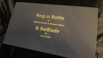 Ring in Bottle & BarBlade by Matthew Garrett & Brian Caswell (Gimmick Not Included)